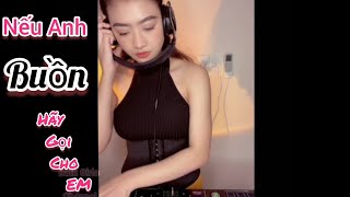 Bigo Live Nếu Anh Buồn Hãy Gọi Em, Em Sẽ Làm Cho Anh Vui.