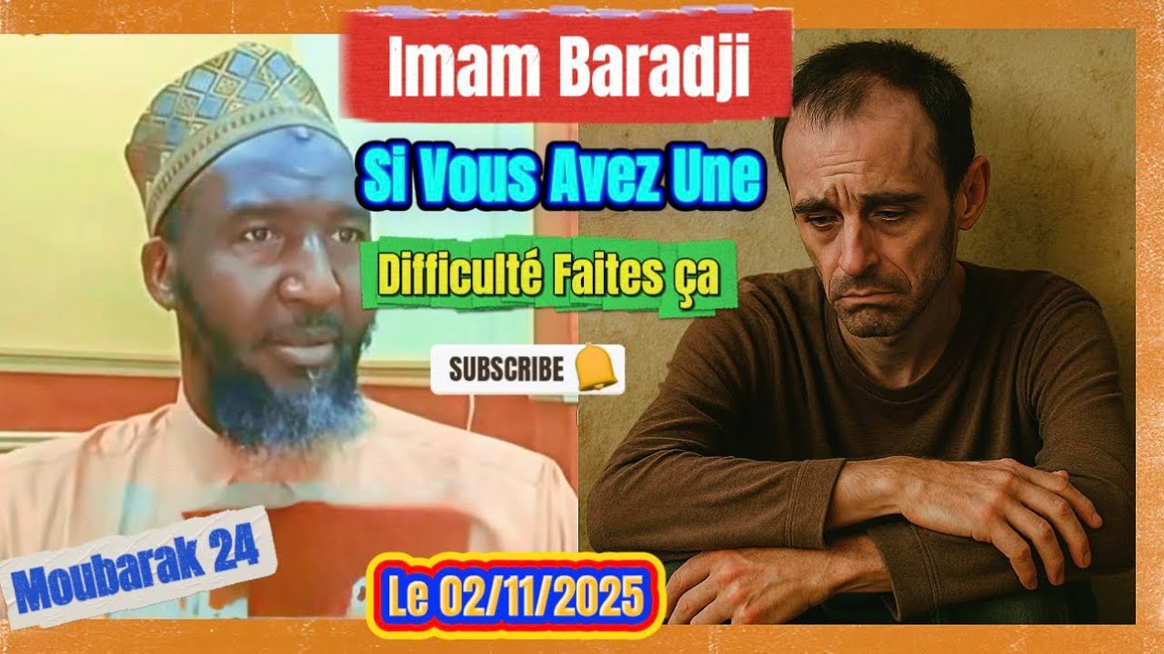 Imam Baradji : Si Vous Avez Les Difficultés. Ne Vous Désespérez Pas , Faites Ça. 🧏🧏🙏 Le 02/11/2025….