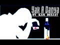 Yak adnya by kam deejay