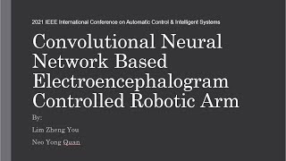 I2CACIS2021 Convolutional Neural Network Based Electroencephalogram Controlled Robotic Arm