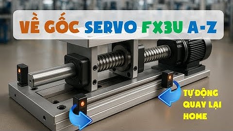 Bạn đã thật sự hiểu SET HOME Servo phát xung PLC FX3U chưa? 🤔