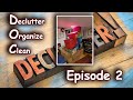 D.O.C (Declutter.Organize.Clean) || Episode 2