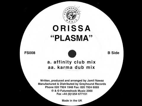 Orissa — Orissa - Plasma (Affinity Club Mix) [2000] [Futureshock Music – FS 008]