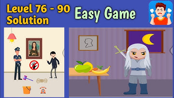Easy Game - Level 76 77 78 79 80 81 82 83 84 85 86 87 88 89 90 Solution Gameplay Walkthrough