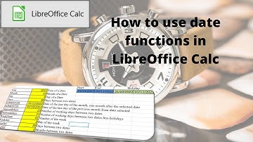 How to use date functions in LibreOffice calc