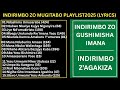 Playlist Y Indirimbo Zo Mugitabo Zikunzwe 2025 Lyrics Songs Non Stop Rwanda Gospel Songs Playlist Y Indirimbo Zo Mugitabo Zikunzwe 2025 Lyrics Songs Non Stop Rwanda Gospel Songs