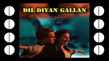 Dil Diyan Gallan |  | Tiger Zinda Hai | Salman Khan |  |SANAM I  titanic versionI EDITION 2 CRAFT
