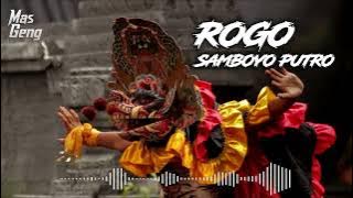 FULL MP3 ROGO SAMBOYO PUTRO || RAMPAK SINGO BARONG