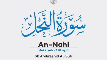 Surah An-Nahl / سورة النحل / Sh Abdirashid Ali Sufi