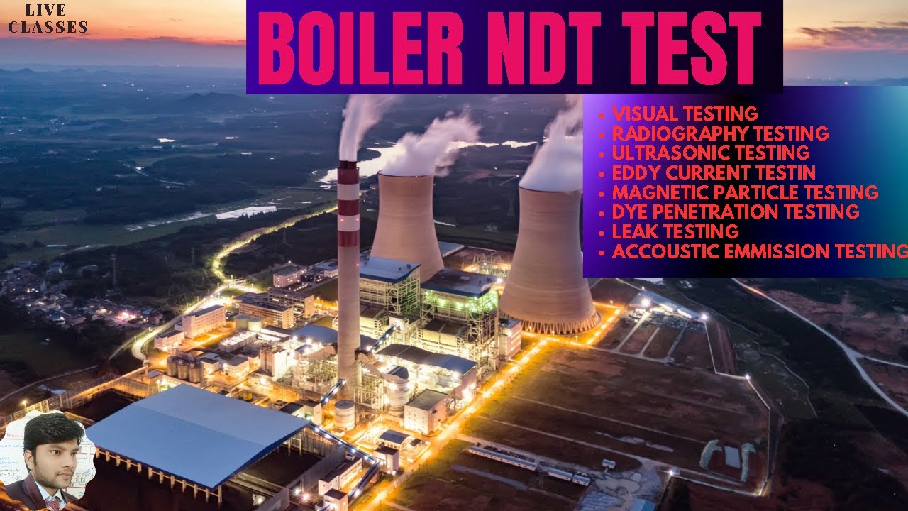 BOILER NDT TEST // RADIOGRAPHY TEST // ULTRASONIC TEST// EDDY CURRENT