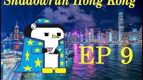Shadowrun Hong Kong EP 9: My Father!
