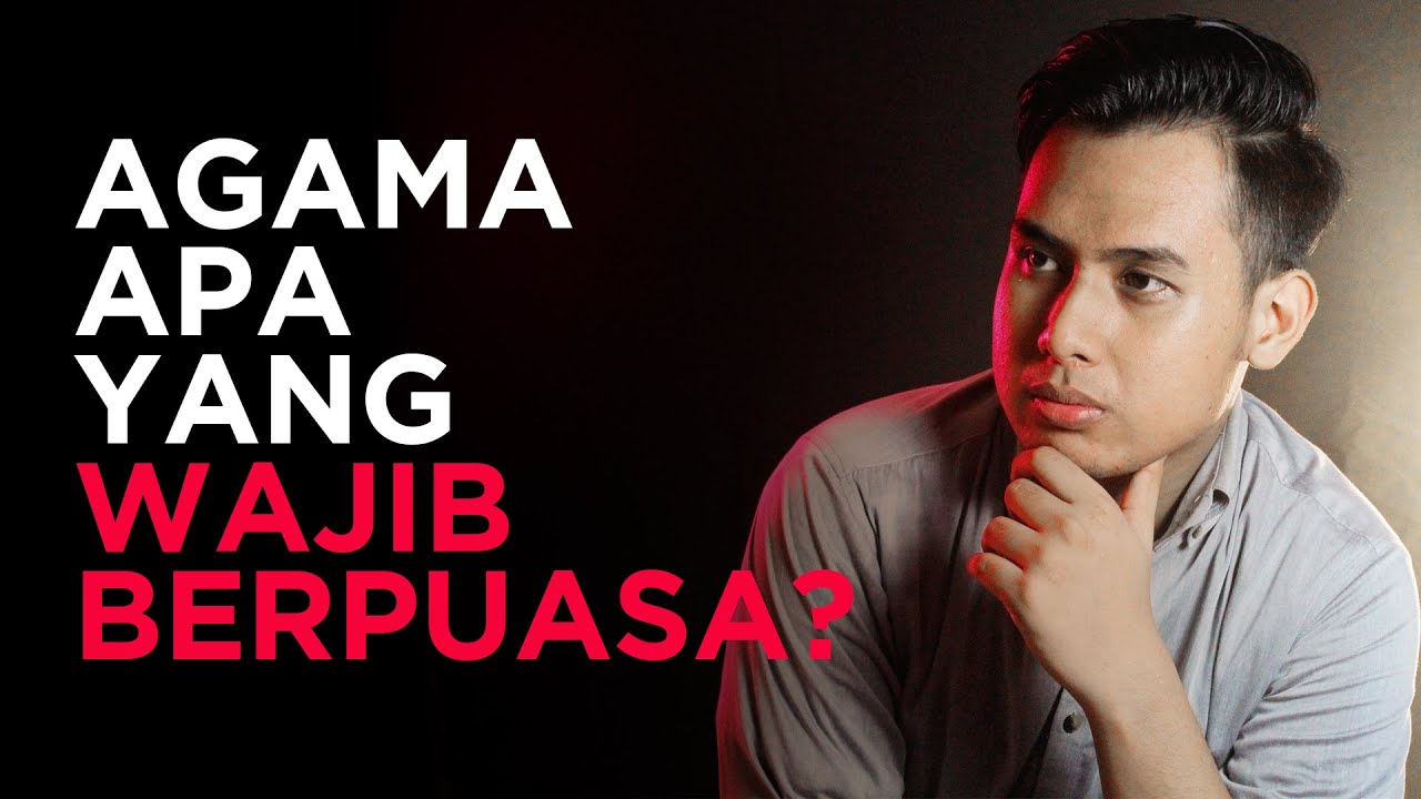 Puasa Wajib Tidak Dimiliki Satu Agama Saja - YouTube