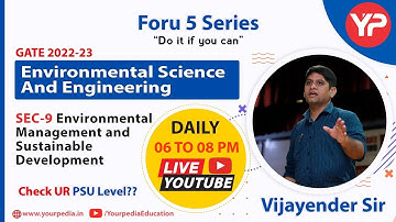 6pm Live GATE ES 2022-23 | Foru 5 Series | GATE Environment Science & Engg | Free Videos |