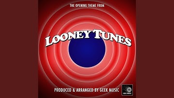 Looney Tunes - Opening Theme