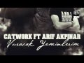Catwork Vuracak Yeminlerim Ft Arif Akpınar Catwork Vuracak Yeminlerim Ft Arif Akpınar
