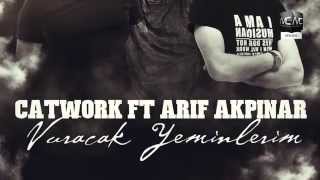 Catwork -  Vuracak Yeminlerim  (Ft.Arif Akpınar) Resimi