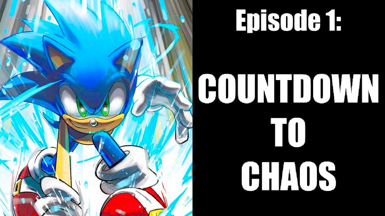 SONIC COMIC CHAOS Ep. 1: "Countdown To Chaos" - YouTube