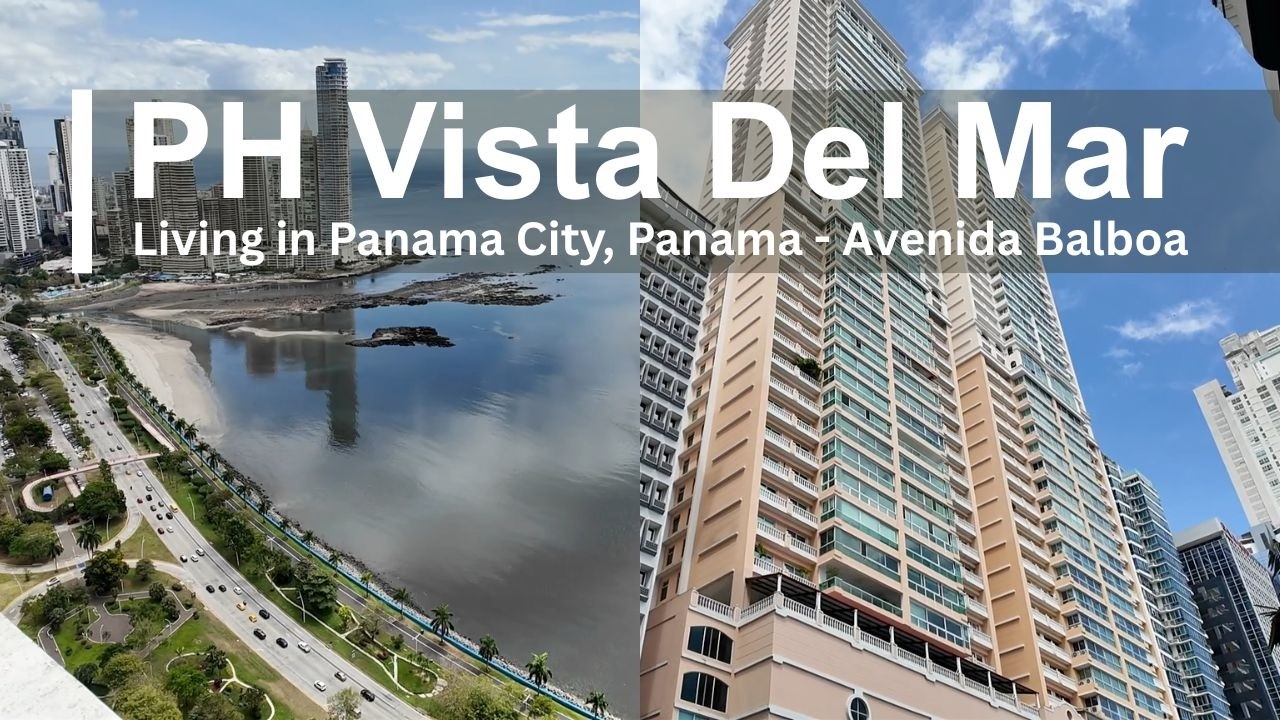 PH Vista Del Mar Review | Living In Panama City, Panama | Avenida Balboa