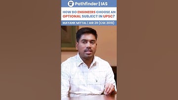 How do Engineers Choose an Optional Subject in UPSC? Mayank Mittal (AIR 29, 2019)