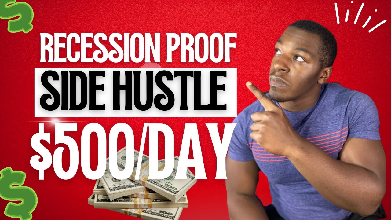 How To Start Recession Proof Side Hustles Pay 500/DAY No Money To