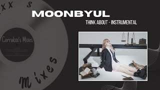 Moonbyul - Think About - INSTRUMENTAL [Corrakxx]