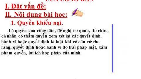 Quyền khiếu nại tố cáo của công dân - Tiết 1 - GDCD8
