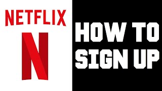 Netflix How To Sign up - How To Open Account Netflix - Netflix How To Buy - How To Make New Account