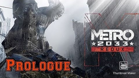 Metro 2033 Redux PS4 Pro Walkthrough - (Prologue) - No Commentary