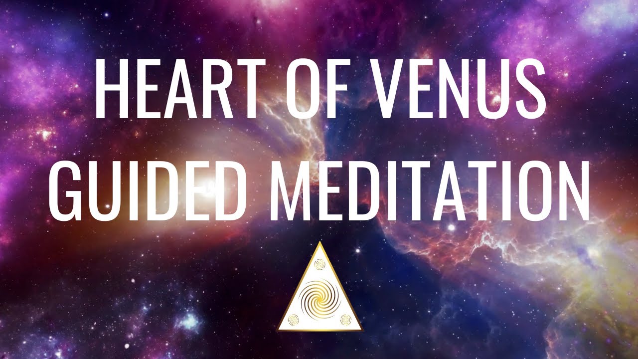 Heart of Venus Guided Meditation - YouTube