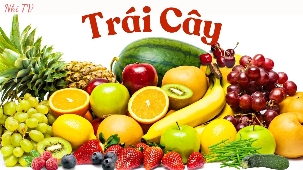 Bé Học Gần 100 Loại Củ Quả Hay Nhất | Dạy Bé Nhận Biết Trái Cây Thông Dụng | Nhi TV #tráicây