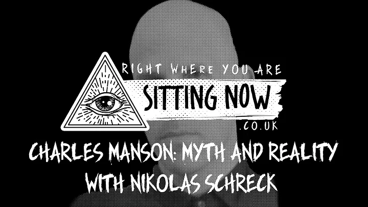 Charles Manson: Myth and Reality with Nikolas Schr...