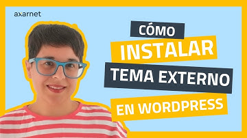 Curso WordPress 💻 Cómo instalar un tema externo de WordPress | Personaliza tu web fácilmente