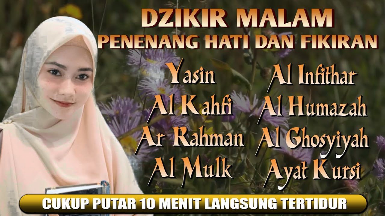 Dzikir Merdu Malam Minggu Al Quran Merdu Pengantar Tidur YouTube dzikir-merdu-malam-minggu-al-quran-merdu-pengantar-tidur-youtube