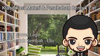 Download Lagu Lagu IPA SMP | Zat dan Perubahan Kelas VII | Pembelajaran Jarak Jauh MP3