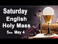 Catholic Mass Today I Daily Holy Mass I Saturday May 4 2024 I English Holy Mass I 5.00 AM