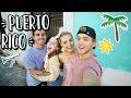 OUR FIRST TIME IN PUERTO RICO!!