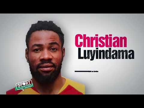 SPORT EN QUESTION - les vérités de Christian Luyindama #theboss