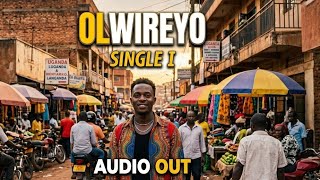 Olwireyo By Single 1 [Audio Out] Lugwere Song 