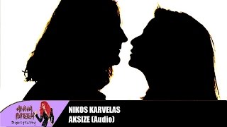 Νίκος Καρβέλας - Άξιζε (Audio)