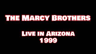 THE MARCY BROTHERS LIVE IN ARIZONA 1999