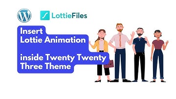 Inserting Lottie Animations inside Twenty Twenty Three Theme WordPress Setup