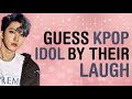 CAN YOU RECOGNIZE THE KPOP IDOL FROM THEIR LAUGH? | KPOP GAMES