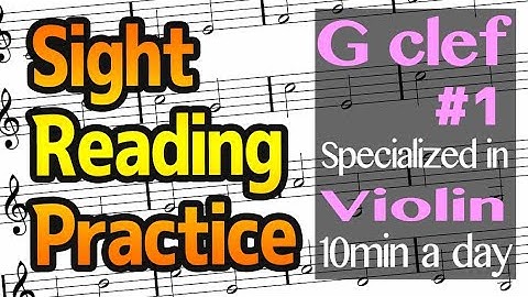 Sight Reading Practice #1 for Violin and other G clef instruments