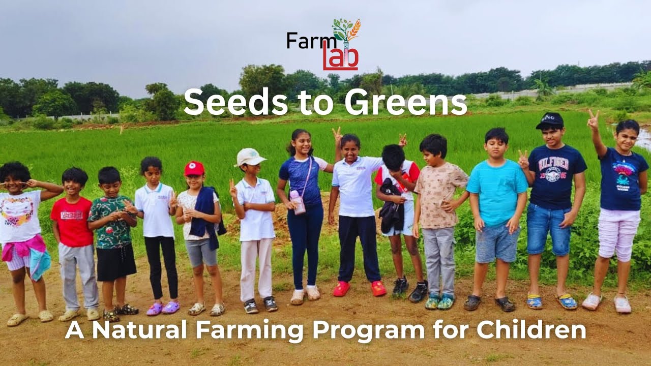 Seeds to Greens - A Natural Farming Program for Children