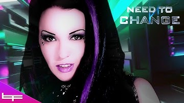 Need To Change // Robotikah - Brioni Faith - JJ Speedbomb // Industrial Dance
