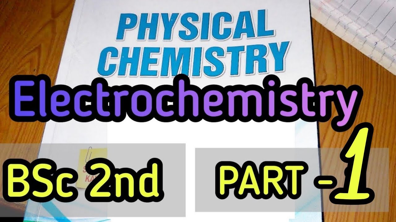 Electrochemistry | PART - 1 ...|  BSc 2nd year  | physical chemistry..