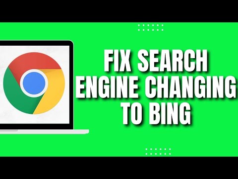 How To Fix Google Chrome Search Engine Changing To Bing (2023)