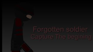 (Chp The Begining) Forgotten Soldier