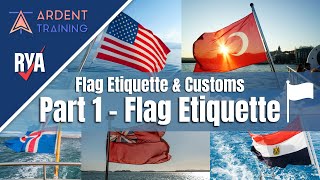 Flag Etiquette and Customs at Sea | Part 1 - Flag Etiquette