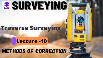 Methods of Correction | L 10 | Surveying | GATE 2022 | Pratik Sir
